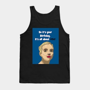 Villanelle - it's all about you! Tank Top